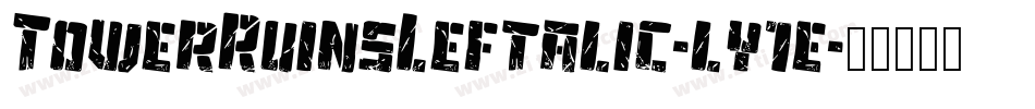 TowerRuinsLeftalic-ly1e字体转换