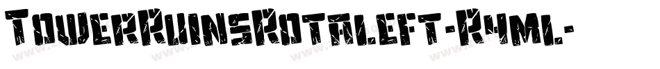 TowerRuinsRotaleft-R4ml字体转换
