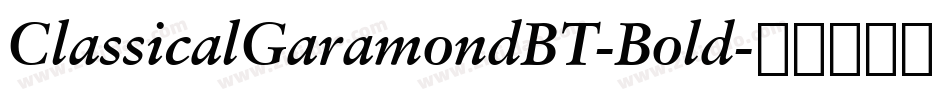 ClassicalGaramondBT-Bold字体转换