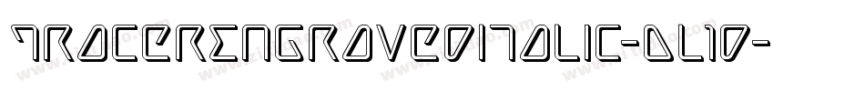 TracerEngravedItalic-Dl1d字体转换
