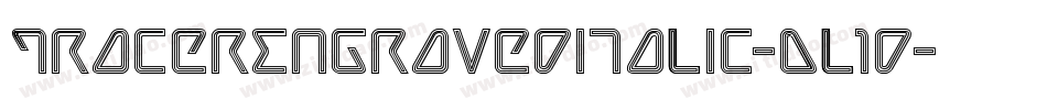 TracerEngravedItalic-Dl1d字体转换