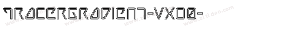 TracerGradient-VXo0字体转换