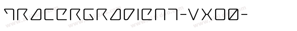 TracerGradient-VXo0字体转换