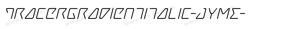 TracerGradientItalic-JYME字体转换