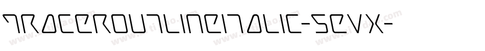 TracerOutlineItalic-5evx字体转换