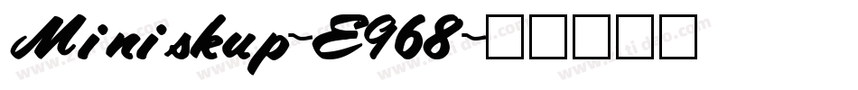 Miniskup-EG68字体转换