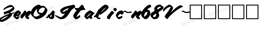 ZenOsItalic-n68V字体转换