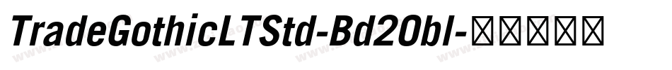 TradeGothicLTStd-Bd2Obl字体转换