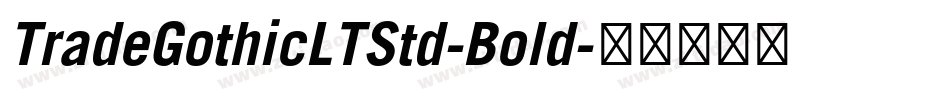 TradeGothicLTStd-Bold字体转换