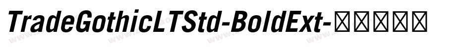 TradeGothicLTStd-BoldExt字体转换