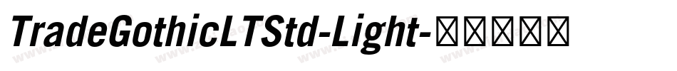 TradeGothicLTStd-Light字体转换