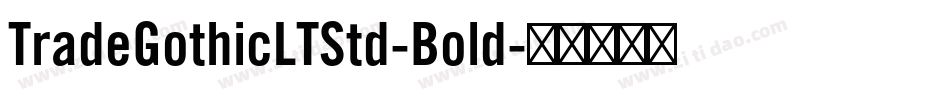 TradeGothicLTStd-Bold字体转换