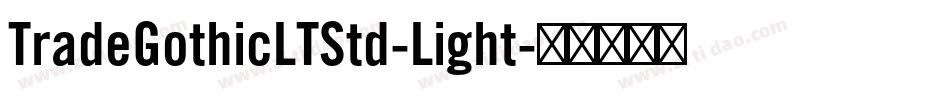 TradeGothicLTStd-Light字体转换