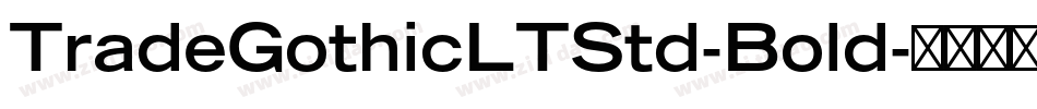 TradeGothicLTStd-Bold字体转换