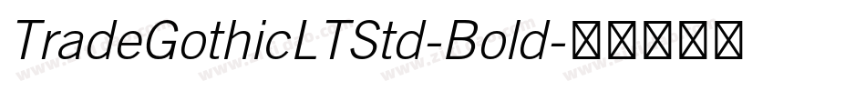 TradeGothicLTStd-Bold字体转换