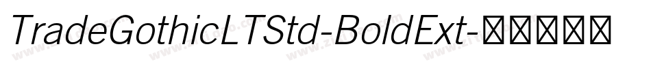 TradeGothicLTStd-BoldExt字体转换