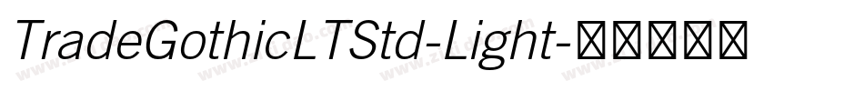 TradeGothicLTStd-Light字体转换