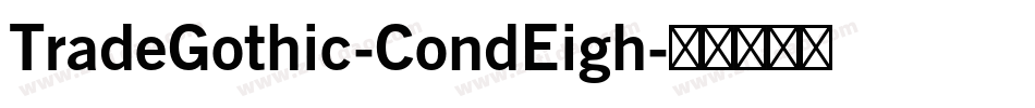 TradeGothic-CondEigh字体转换