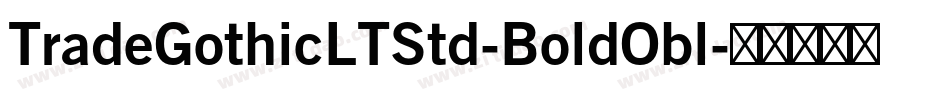 TradeGothicLTStd-BoldObl字体转换