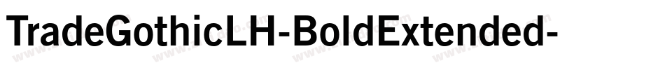 TradeGothicLH-BoldExtended字体转换