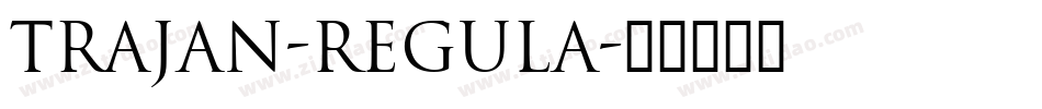 Trajan-Regula字体转换