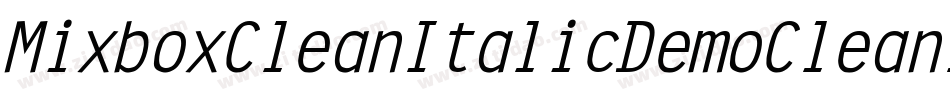 MixboxCleanItalicDemoCleanItalic-Ea43j字体转换 MixboxCleanItalicDemoCleanItalic-Ea43j字体转换