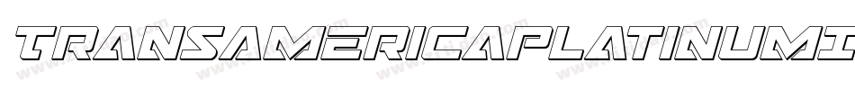 TransAmericaPlatinumItalic-Ov3d字体转换 TransAmericaPlatinumItalic-Ov3d字体转换