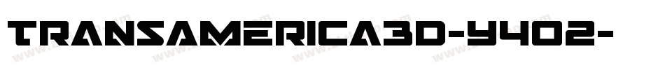 TransAmerica3D-Y4o2字体转换