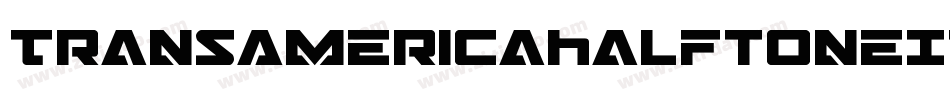 TransAmericaHalftoneItalic-gVqE字体转换