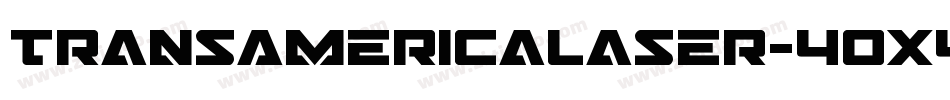 TransAmericaLaser-40X4字体转换
