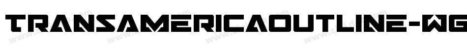 TransAmericaOutline-Wg1Y字体转换 TransAmericaOutline-Wg1Y字体转换