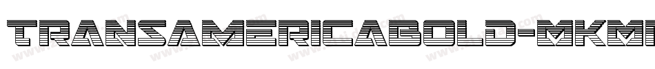 TransAmericaBold-MKMP字体转换