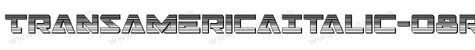 TransAmericaItalic-o8rx字体转换 TransAmericaItalic-o8rx字体转换