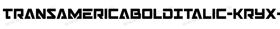 TransAmericaBoldItalic-KrYX字体转换