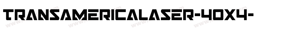 TransAmericaLaser-40X4字体转换
