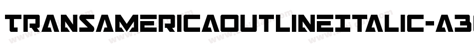 TransAmericaOutlineItalic-a30E字体转换