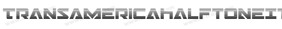 TransAmericaHalftoneItalic-gVqE字体转换