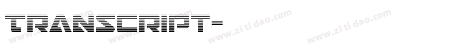 Transcript字体转换