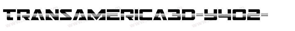 TransAmerica3D-Y4o2字体转换