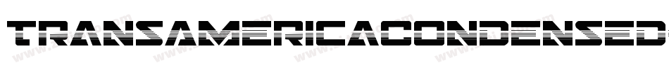 TransAmericaCondensed-w7M6字体转换 TransAmericaCondensed-w7M6字体转换