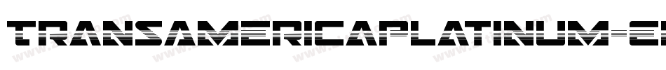 TransAmericaPlatinum-EnK9字体转换 TransAmericaPlatinum-EnK9字体转换