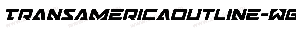 TransAmericaOutline-Wg1Y字体转换 TransAmericaOutline-Wg1Y字体转换