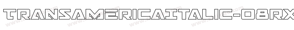 TransAmericaItalic-o8rx字体转换 TransAmericaItalic-o8rx字体转换