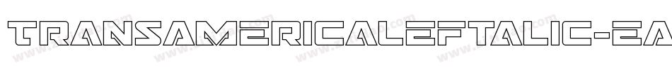 TransAmericaLeftalic-eAxp字体转换 TransAmericaLeftalic-eAxp字体转换