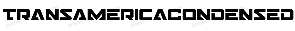 TransAmericaCondensed-w7M6字体转换 TransAmericaCondensed-w7M6字体转换