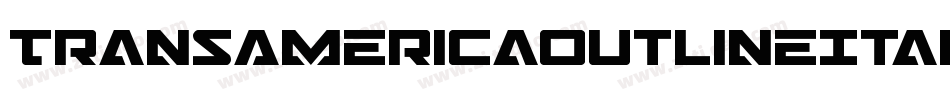 TransAmericaOutlineItalic-a30E字体转换