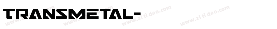 Transmetal字体转换