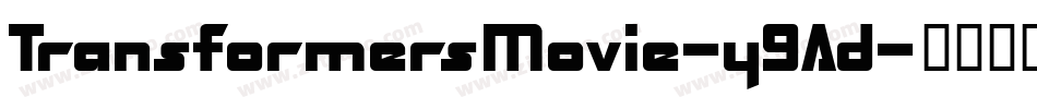 TransformersMovie-y9Ad字体转换 TransformersMovie-y9Ad字体转换