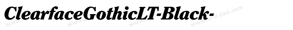 ClearfaceGothicLT-Black字体转换