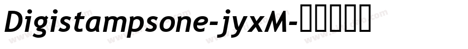 Digistampsone-jyxM字体转换